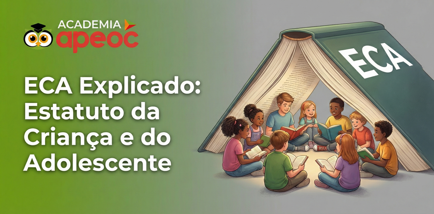 ECA Explicado: Estatuto da Criança e do Adolescente
